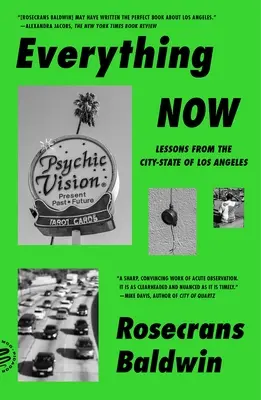 Totul acum: Lecții din orașul-stat Los Angeles - Everything Now: Lessons from the City-State of Los Angeles