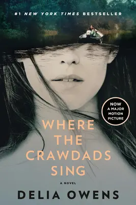 Where the Crawdads Sing (Film Tie-In) - Where the Crawdads Sing (Movie Tie-In)