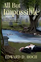 All But Impossible: The Impossible Files of Dr. Sam Hawthorne