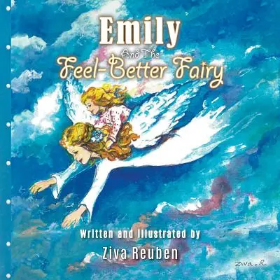 Emily și zâna care se simte mai bine (The Feel-Better Fairy) - Emily and The Feel-Better Fairy