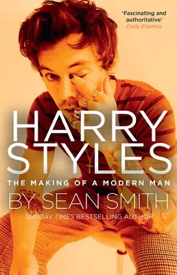 Harry Styles: The Making of a Modern Man (Crearea unui bărbat modern) - Harry Styles: The Making of a Modern Man