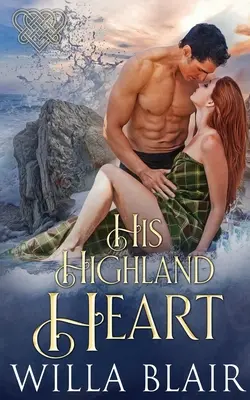 Inima lui din Highland - His Highland Heart