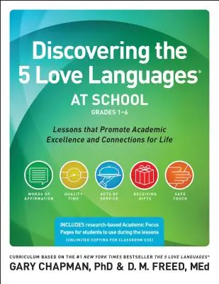 Discovering the 5 Love Languages at School (Grades 1-6): Lecții care promovează excelența academică și conexiunile pentru viață - Discovering the 5 Love Languages at School (Grades 1-6): Lessons That Promote Academic Excellence and Connections for Life