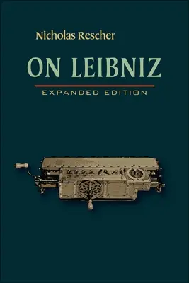 Despre Leibniz: Ediție extinsă - On Leibniz: Expanded Edition