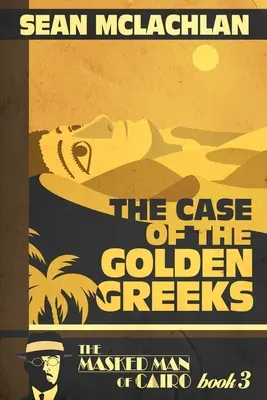 Cazul grecilor de aur - The Case of the Golden Greeks