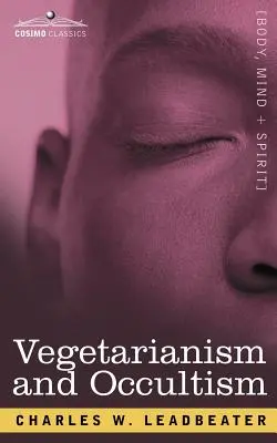 Vegetarianismul și ocultismul - Vegetarianism and Occultism