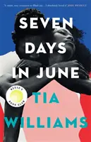 Șapte zile în iunie - bestsellerul instantaneu al New York Times și alegerea Clubului de carte Reese's - Seven Days in June - the instant New York Times bestseller and Reese's Book Club pick