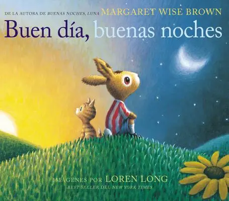 Buen Da, Buenas Noches: Good Day, Good Night (Ediție în spaniolă) - Buen Da, Buenas Noches: Good Day, Good Night (Spanish Edition)
