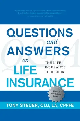 Întrebări și răspunsuri privind asigurarea de viață: Life Insurance Toolbook (Cartea cu instrumente privind asigurările de viață) (ediția a cincea) - Questions and Answers on Life Insurance: The Life Insurance Toolbook (Fifth Edition)