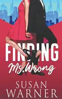 Găsirea doamnei Wrong - Finding Ms. Wrong