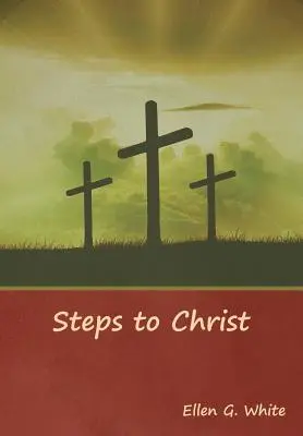 Pașii către Hristos - Steps to Christ