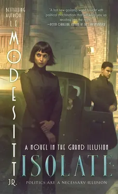 Isolate: Un roman în marea iluzie - Isolate: A Novel in the Grand Illusion