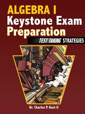 Pregătirea pentru examenul Algebra I Keystone - Strategii de susținere a testului - Algebra I Keystone Exam Preparation - Test Taking Strategies