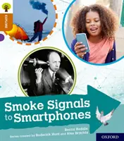 Oxford Reading Tree Explorează cu Biff, Chip și Kipper: Oxford Level 8: Smoke Signals to Smartphones - Oxford Reading Tree Explore with Biff, Chip and Kipper: Oxford Level 8: Smoke Signals to Smartphones