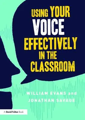 Utilizarea eficientă a vocii în sala de clasă - Using Your Voice Effectively in the Classroom