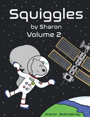 Squiggles by Sharon: Volumul 2 - Squiggles by Sharon: Volume 2