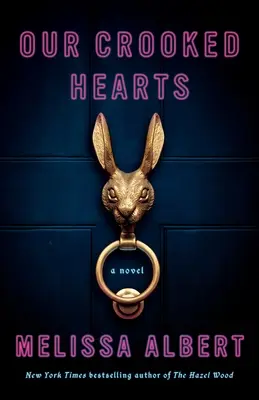 Inimile noastre strâmbe - Our Crooked Hearts