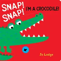Pocnește! Snap! Crocodil! - Snap! Snap! Crocodile!