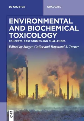 Toxicologie biochimică și de mediu - Environmental and Biochemical Toxicology