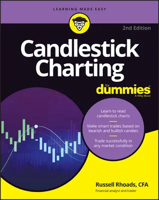 Diagrame cu lumânări pentru manechini (Candlestick Charting for Dummies) - Candlestick Charting for Dummies