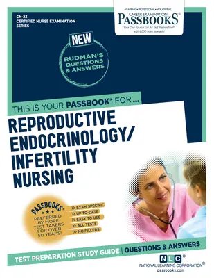 Nursing în endocrinologie reproductivă/infertilitate (CN-23): Ghid de studiu Passbooks - Reproductive Endocrinology/Infertility Nursing (CN-23): Passbooks Study Guide