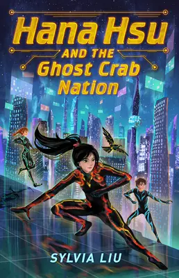 Hana Hsu și națiunea crabilor fantomă - Hana Hsu and the Ghost Crab Nation