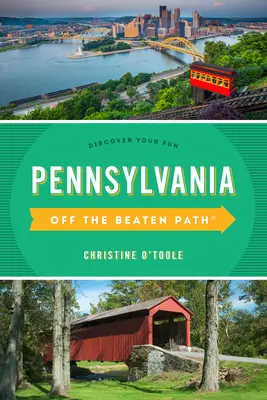 Pennsylvania în afara căii bătătorite(r): Descoperă-ți distracția - Pennsylvania Off the Beaten Path(r): Discover Your Fun