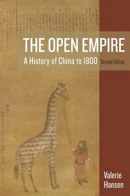 Imperiul deschis: O istorie a Chinei până la 1800 - The Open Empire: A History of China to 1800
