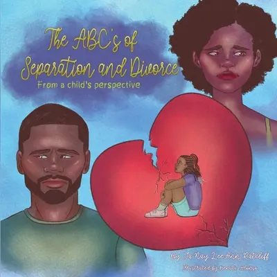 The ABS'c of Separation and Divorce