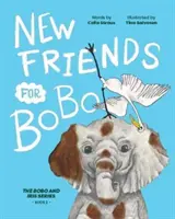 Prieteni noi pentru BoBo - New Friends for BoBo