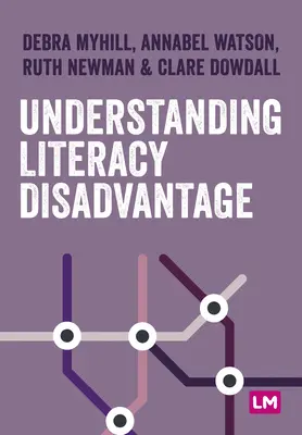 Înțelegerea alfabetizării și a dezavantajului - Understanding Literacy and Disadvantage