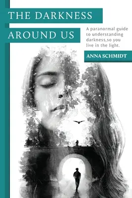Întunericul din jurul nostru - The Darkness Around Us