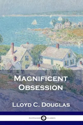 Obsesie magnifică - Magnificent Obsession