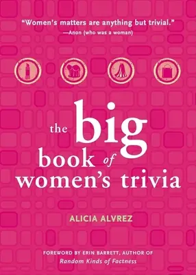 Marea carte a trivialităților feminine - Big Book of Women's Trivia