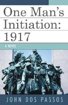 Inițierea unui om: 1917 - One Man's Initiation: 1917
