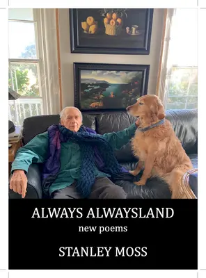 Întotdeauna Întotdeaunaland: Poeme noi - Always Alwaysland: New Poems
