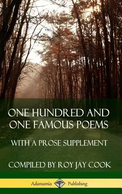 One Hundred and One Famous Poems: Cu un supliment de proză (Hardcover) - One Hundred and One Famous Poems: With A Prose Supplement (Hardcover)
