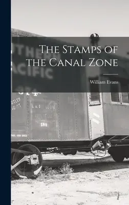 Timbrele din Zona Canalului - The Stamps of the Canal Zone