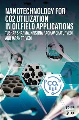 Nanotehnologie pentru utilizarea Co2 în aplicații în câmpurile petroliere - Nanotechnology for Co2 Utilization in Oilfield Applications