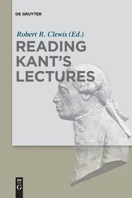 Lectura prelegerilor lui Kant - Reading Kant's Lectures