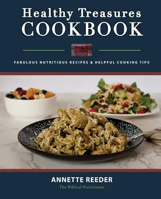 Cartea de bucate Healthy Treasures ediția a doua - Healthy Treasures Cookbook Second Edition