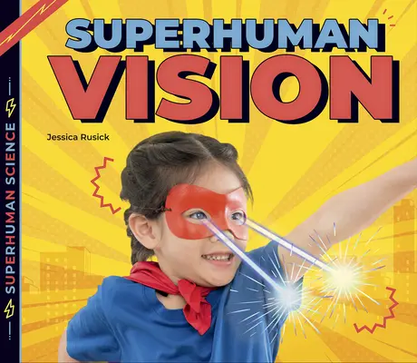 Vedere supraomenească - Superhuman Vision