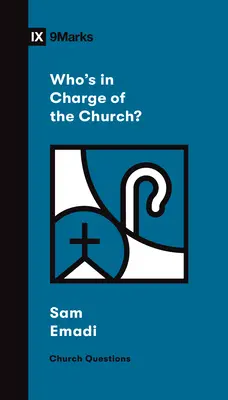 Cine este responsabil de biserică? - Who's in Charge of the Church?