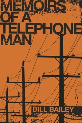 Memoriile unui telefonist - Memoirs of a Telephone Man