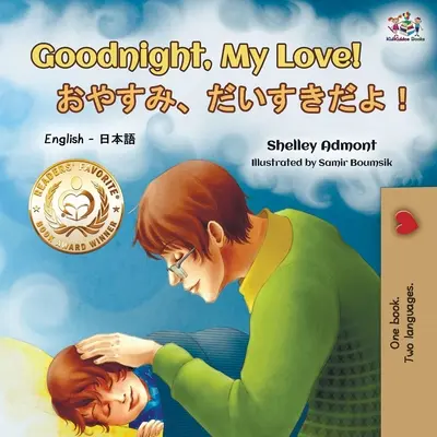 Noapte bună, dragostea mea! (English Japanese Bilingual Book) - Goodnight, My Love! (English Japanese Bilingual Book)
