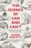 Science of Can and Can't - Călătoria unui fizician pe tărâmul contrafactualităților - Science of Can and Can't - A Physicist's Journey Through the Land of Counterfactuals