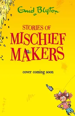 Povești cu răutăcioși - Stories of Mischief Makers