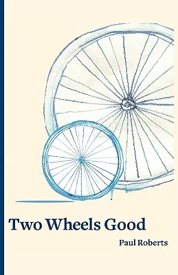 Două roți bune - Two Wheels Good