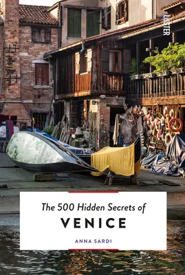 Cele 500 de secrete ascunse ale Veneției revizuite și actualizate - The 500 Hidden Secrets of Venice Revised and Updated