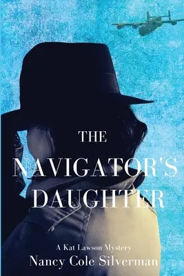 Fiica navigatorului: Un mister de Kat Lawson - The Navigator's Daughter: A Kat Lawson Mystery